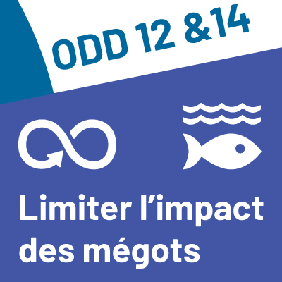ODD 12 et 14 - Limiter l'impact des mégots